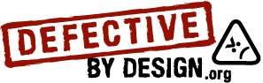 Defective By Design